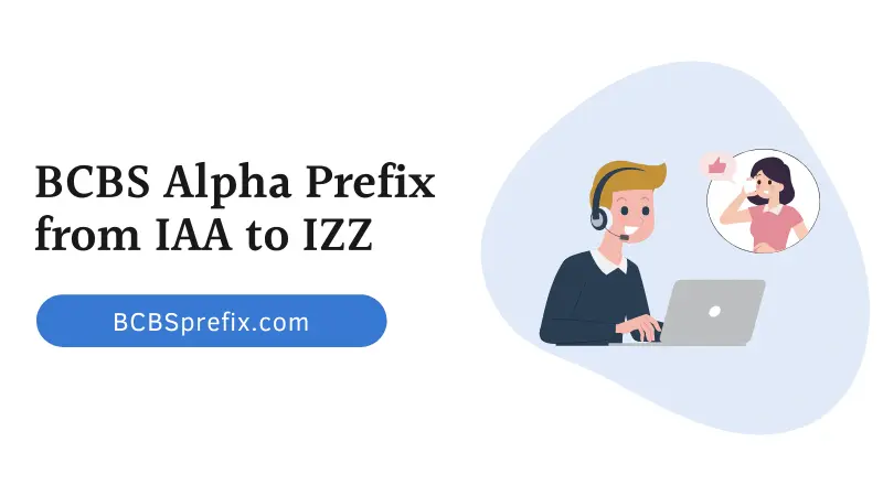 BCBS Alpha Prefix from IAA to IZZ