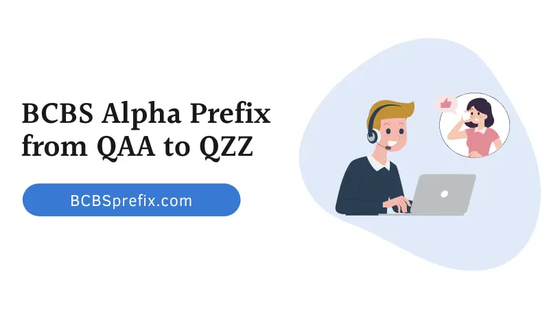 BCBS Alpha Prefix from QAA to QZZ