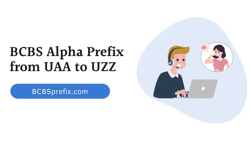 BCBS Alpha Prefix from UAA to UZZ